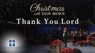 Don Moen - Thank You Lord (Live) | First Baptist Jacksonville 2015/12/20