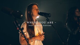 Where You Are (Live) | The Worship Initiative feat. Bethany Barnard