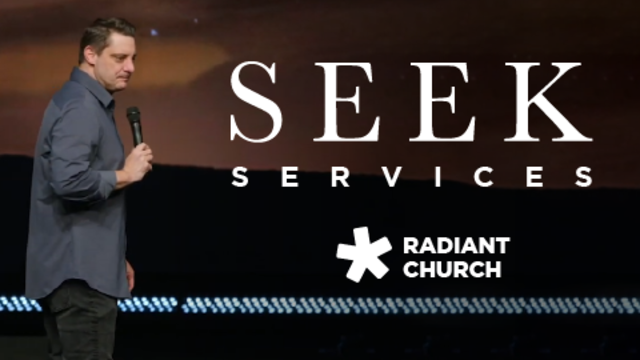 Seek Services | Radiant Church
