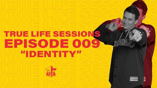 True Life Sessions | Episode 009 "Identity" | FCA