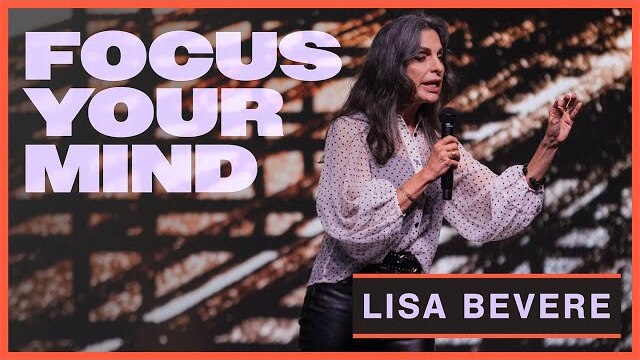 Lisa Bevere - Focus Your Mind