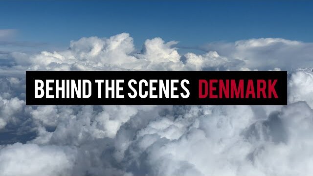 Behind The Scenes: Denmark