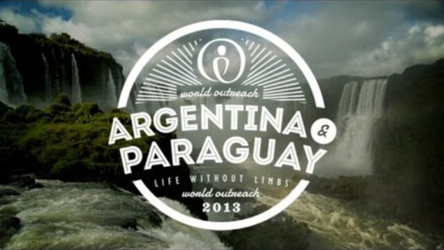Nick Vujicic World Outreach Episode 12 - Argentina & Paraguay | Life Without Limbs