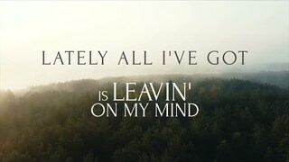 Kim Hopper - "Leavin' On My Mind" (Official Lyric Video)