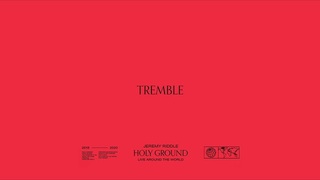 Tremble (Live in Vienna, Austria) – Holy Ground | Jeremy Riddle