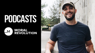 Podcasts | Moral Revolution
