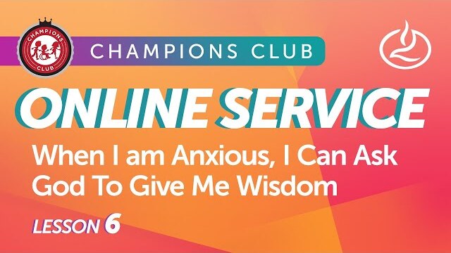 Champions Club Online Service | Week 6