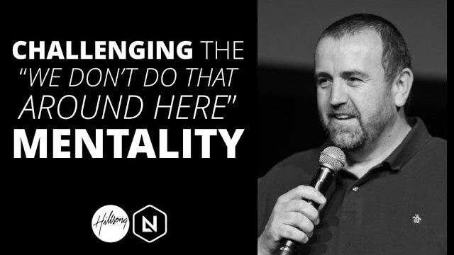 Challenging The "We Don't Do That Around Here" Mentality | Hillsong Leadership Network TV