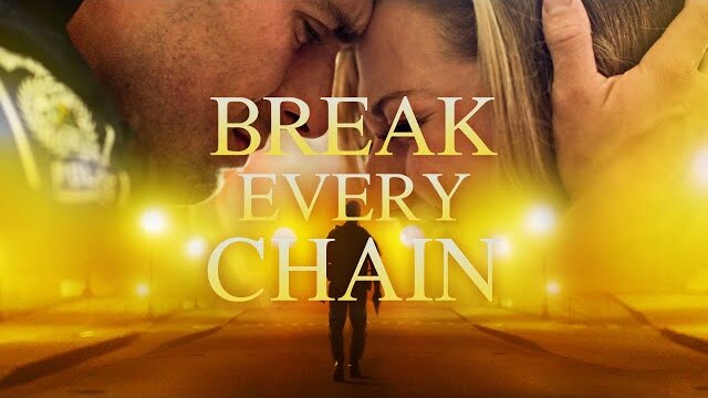 Break Every Chain (2021) | Full Movie | Ignacyo Matynia | Dean Cain | Krystian Leonard