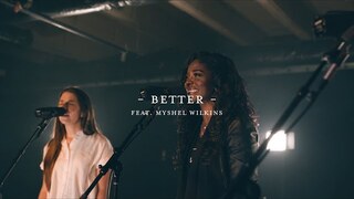 Better (LIVE) | The Worship Initiative feat. Myshel Wilkins