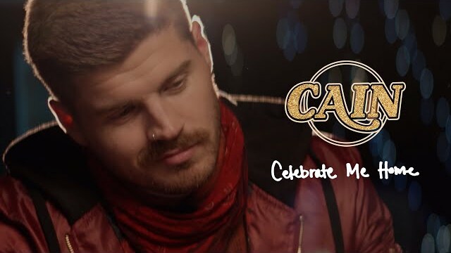 CAIN - Celebrate Me Home (Official Music Video)
