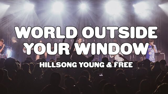 World Outside Your Window (Y&F) - Live At Youth