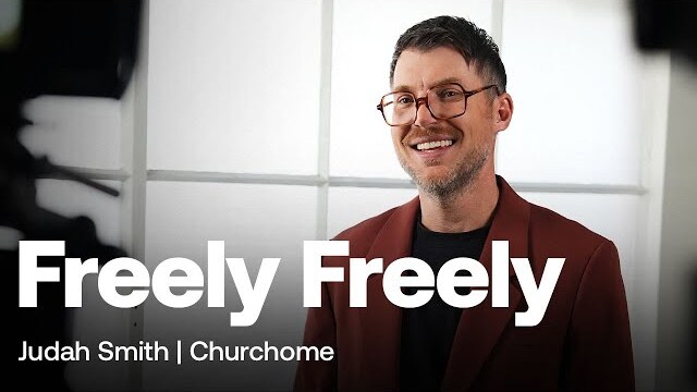 Freely Freely | Judah Smith