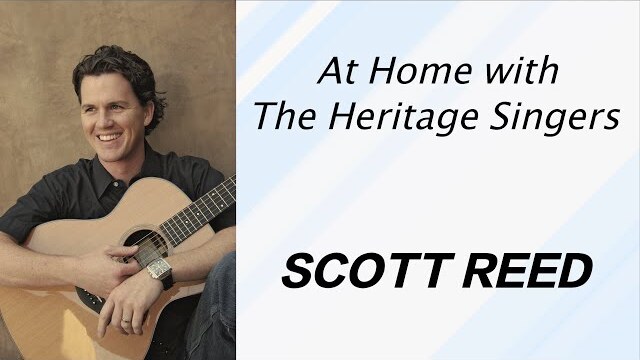 At Home with The Heritage Singers - Scott Reed
