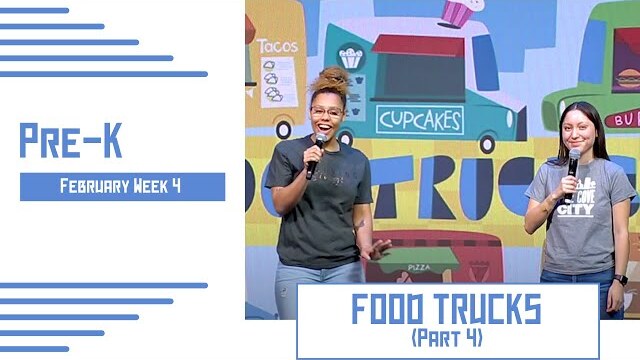 PreSchool Weekend Experience - February Week 4 - Food Trucks
