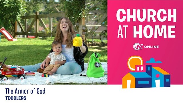 Church at Home | Toddlers | The Armor of God