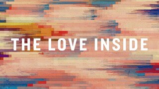 The Love Inside (Official Lyric Video) | Laura Hackett Park |  BEST OF ONETHING LIVE