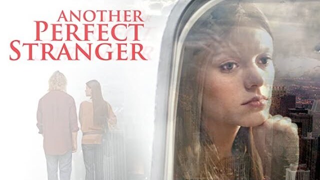 Another Perfect Stranger | Full Movie | Jefferson Moore | Ruby Lewis | Chloe Allen | Shane Sooter