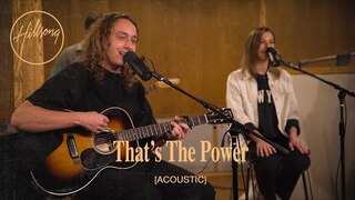 That's The Power (Acoustic) - Hillsong Worship