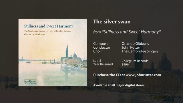 The silver swan - Orlando Gibbons, John Rutter, The Cambridge Singers
