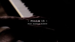 Psalm 13 (Live) | The Worship Initiative ft. Hannah Hardin & Bethany Barnard
