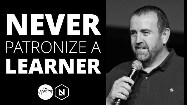 Never Patronize A Learner | Hillsong Leadership Network TV