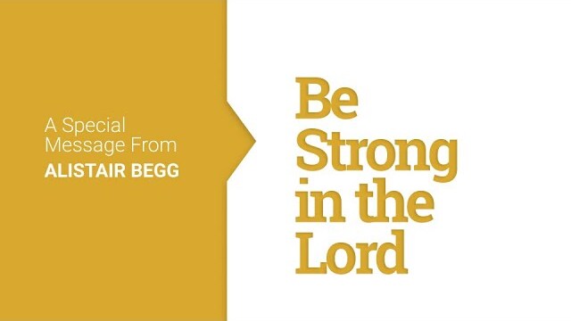 Be Strong in Lord