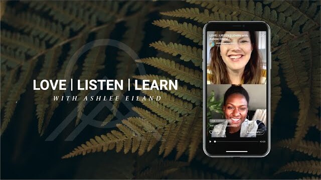 LOVE | LISTEN | LEARN with Ashlee Eiland