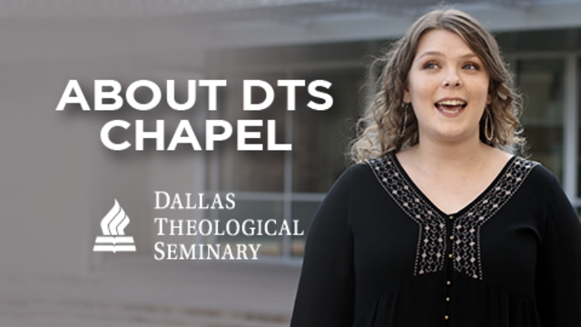 About DTS | Dallas Theological Seminary
