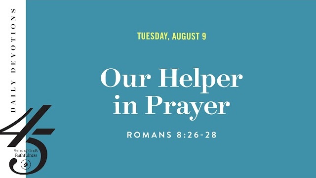 Our Helper in Prayer – Daily Devotional