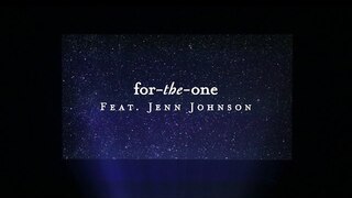 For The One (Lyric Video) - Jenn Johnson | Starlight