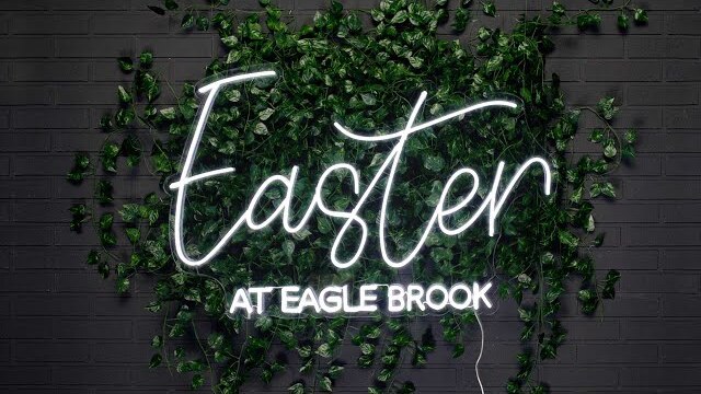 Easter 2023 // Eagle Brook Church // Jason Strand