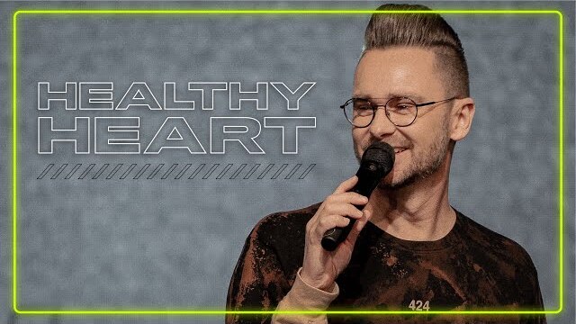 HEALTHY II | Developing a Healthy Heart | Shaun Nepstad