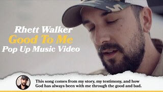Rhett Walker - "Good To Me" Pop Up Music Video