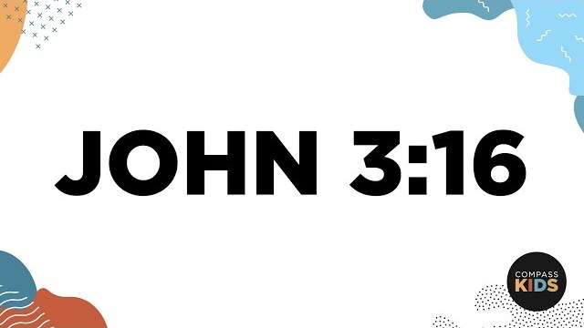 John 3:16 | Kids Worship Music | Compass Bible Church