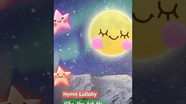 Who, You Ask Me, Is My Jesus ❤ Peaceful Hymn Lullaby #shorts #lullabysong #relaxingmusic