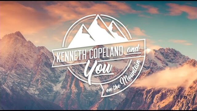 KENNETH COPELAND and You on the Mountain 2018 | Thursday Morning