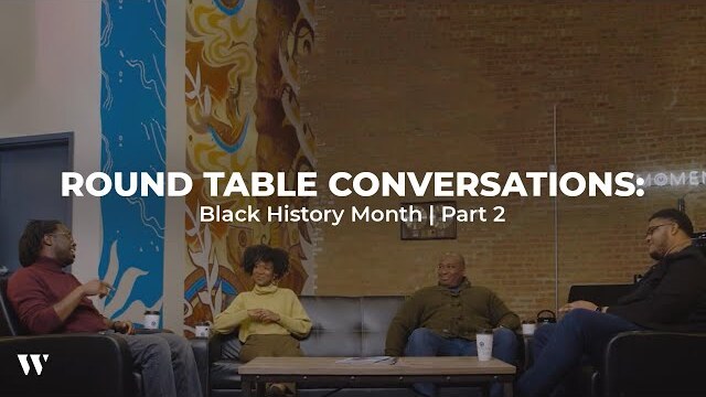 RoundTable Conversations: Black History Month | Part 2