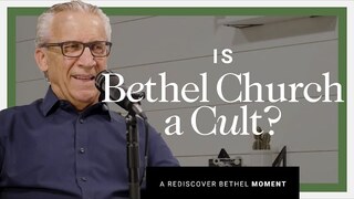 Is Bethel Church a Cult? | Rediscover Bethel