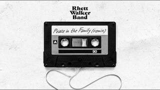 Rhett Walker Band - Peace In the Family (feat. Propaganda & Soul Glow Activatur) [Remix]