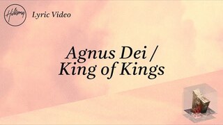 Agnus Dei / King of Kings (Lyric Video) - Hillsong Worship