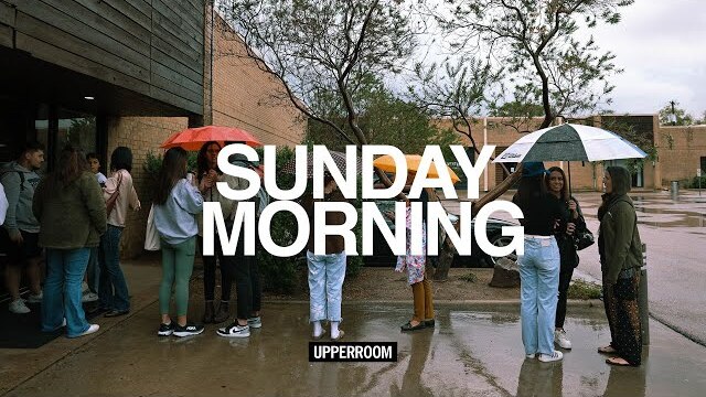 UPPERROOM Sunday Morning