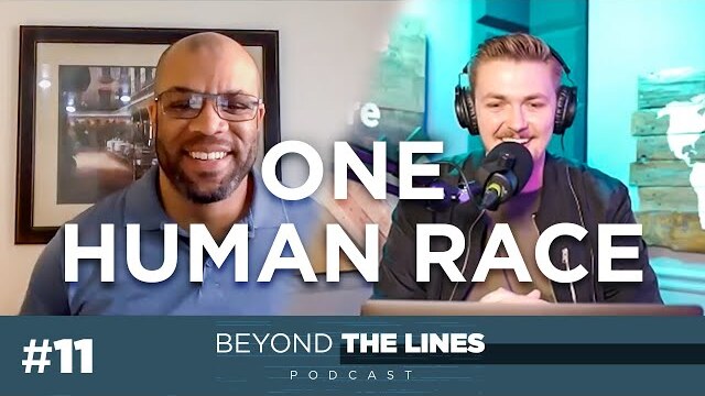 One Human Race | Dr. Jeff McGee | Beyond The Lines Ep. 11