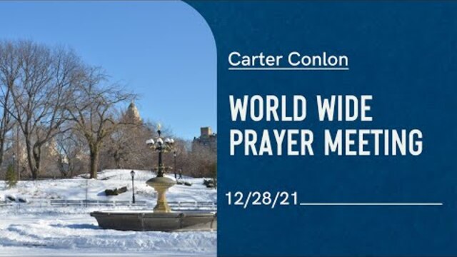 Worldwide Prayer Meeting 12/28/21