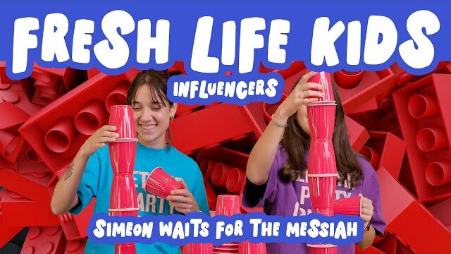 Fresh Life Kids | Simeon Waits for the Messiah | Influencers