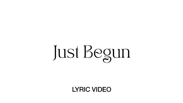 Just Begun (Lyric Video) - Christ Fellowship Worship
