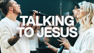 Talking To Jesus | Elevation Worship & Maverick City