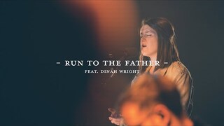 Run To The Father (Live) | The Worship Initiative ft. Dinah Wright
