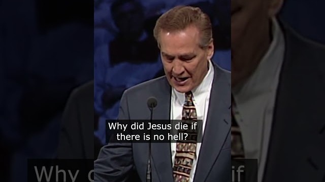 If There's "No Hell" - Dr. Adrian Rogers