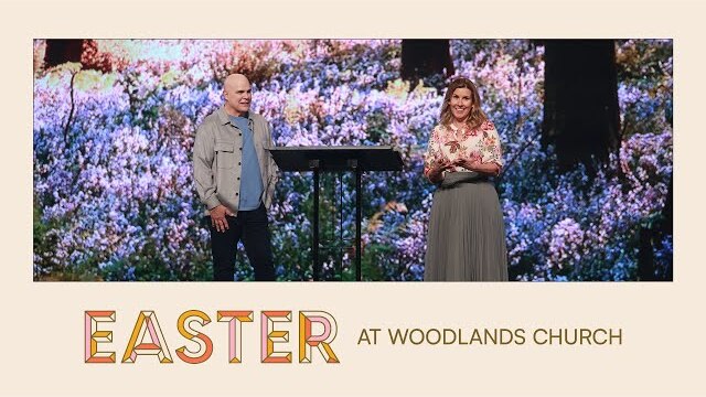 Pastors Kerry and Chris Shook: Easter 2024